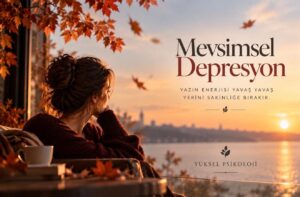 Psikolog 6 Sonbahar mevsimsel depresyon